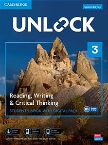 Unlock Level 3 Reading, Writing And Critical Thinking Student`s Book With Digital Pack