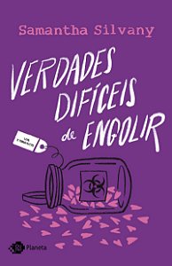 Verdades difíceis de engolir: Um romance