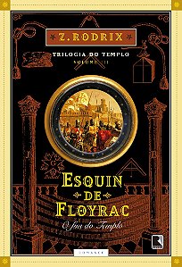 Esquin de Floyrac: O fim do Templo (Vol. 3)