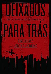 Deixados para trás 1: Uma história dos últimos dias