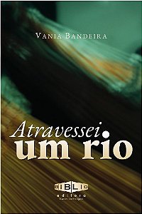 ATRAVESSEI UM RIO