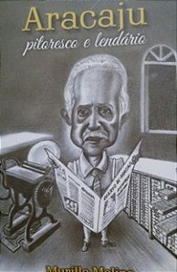 Aracaju Pitoresco e Lendario
