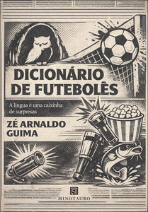 Dicionário de futebolês: a língua é uma caixinha de surpresas
