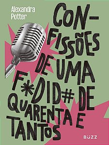 Confissões de uma fodida de quarenta e tantos
