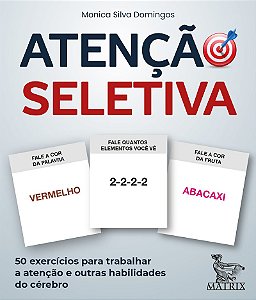 Atenção seletiva: 50 exercícios para trabalhar a atenção e outras habilidades do cérebro