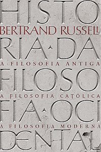 História da Filosofia Ocidental: Volume Único