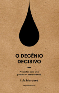 O decênio decisivo: propostas para uma política de sobrevivência