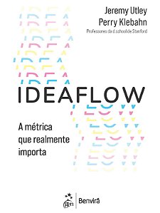 Ideaflow - A Única Métrica de Negócios que importa