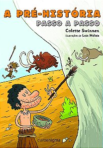 A pré-história passo a passo