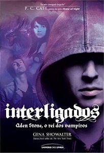 Interligados: Aden Stone, o rei dos vampiros
