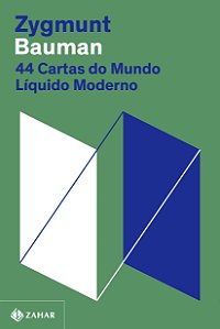 44 cartas do mundo líquido moderno (Nova edição)