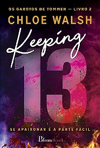 Keeping 13: Se apaixonar é a parte fácil