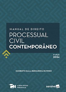 Manual de Direito Processual Civil Contemporâneo - 6ª Edição 2024