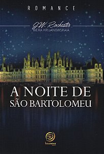 A noite de São Bartolomeu - nova edição