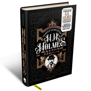 H. H. Holmes - Maligno – O psicopata da cidade branca
