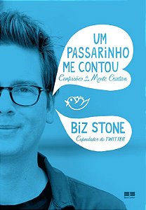 Um passarinho me contou: Confissões de uma mente criativa