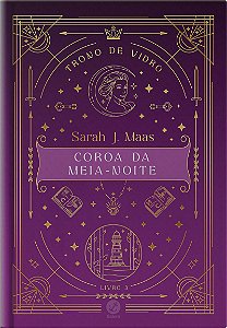 Trono de vidro: Coroa da Meia-Noite (Vol. 3 - Edição especial)