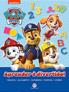 Patrulha Canina - Aprender é divertido: Traços, Alfabeto, Números, Formas e Cores
