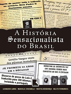 A história sensacionalista do Brasil
