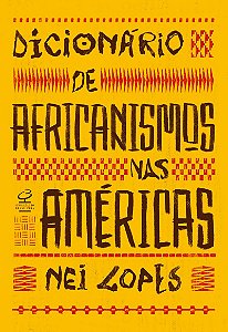 Dicionário de africanismos nas Américas