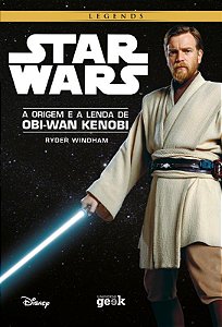 Star Wars: A origem e a lenda de Obi-Wan Kenobi - CAPA DURA