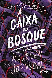 A caixa no bosque – Uma nova história da série Cordialmente Cruel