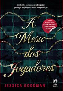 A Mesa dos Jogadores: Um thriller apaixonante sobre poder, privilégio e a perigosa busca pela perfeição.