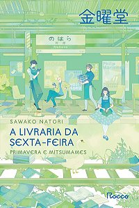 A Livraria da Sexta-Feira: Primavera e Mitsumames