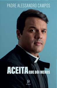 Aceita que dói menos