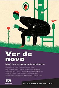 Ver de novo: Histórias de meio ambiente