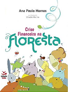 Crise financeira na floresta