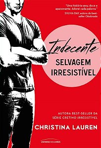 Indecente: Selvagem irresistível