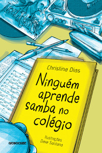 Ninguém aprende samba no colégio