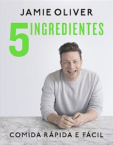 5 ingredientes: Comida rápida e fácil