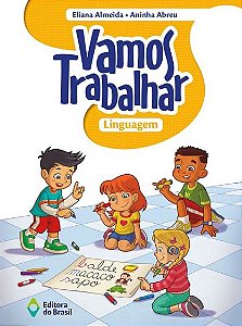 Vamos trabalhar - Linguagem - 1º Ano - Ensino fundamental I