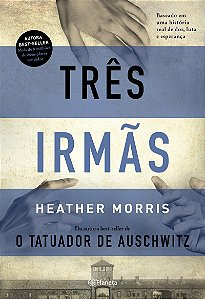 Três irmãs: Baseado em uma história real de dor, luta e esperança