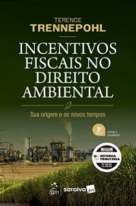 Incentivos Fiscais No Direito Ambiental - 3ª Edição 2026