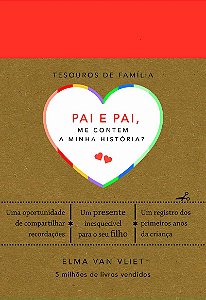 Pai e pai, me contem a minha história? (Tesouros de família)