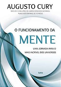 O funcionamento da mente: uma jornada para o mais incrível dos universos