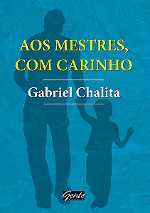 Aos mestres com carinho
