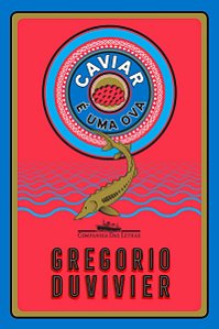 Caviar é uma ova