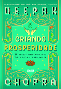 Criando prosperidade: 26 passos para uma vida mais rica e abundante