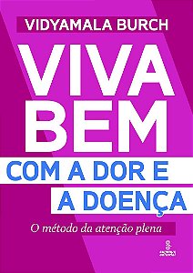 Viva bem com a dor e a doença