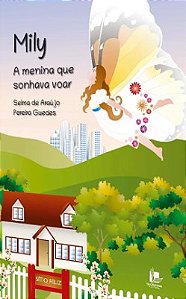 Mily: A menina que sonhava voar