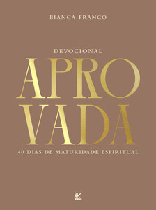 Devocional Aprovada: 40 dias de maturidade espiritua