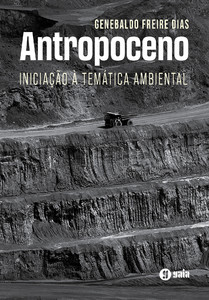 Antropoceno: Iniciação a temática ambiental