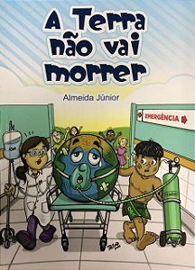 Terra Nao Vai Morrer, a