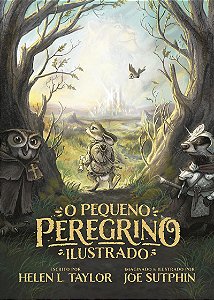 O pequeno peregrino ilustrado — Edição de luxo com capa dura