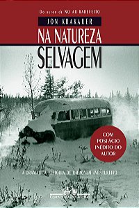 Na natureza selvagem (Nova edição com posfácio inédito do autor)