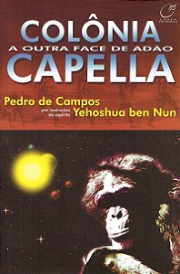 Colônia Capella - a outra face de Adão
